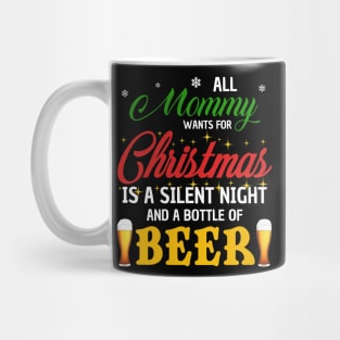 All Mommy Wants For Christmas Beer Mug